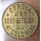 4 ème Colonial 25 Centimes Cercle des sous-officiers