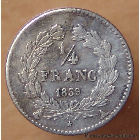 1/4 de Franc Louis Philippe 1839 A Paris