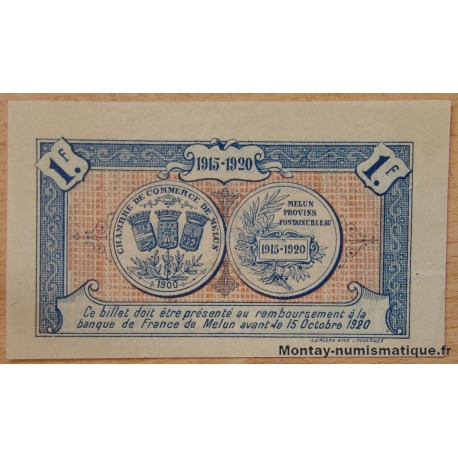 Melun (77) 1 franc 15-10-1915 Chambre de Commerce