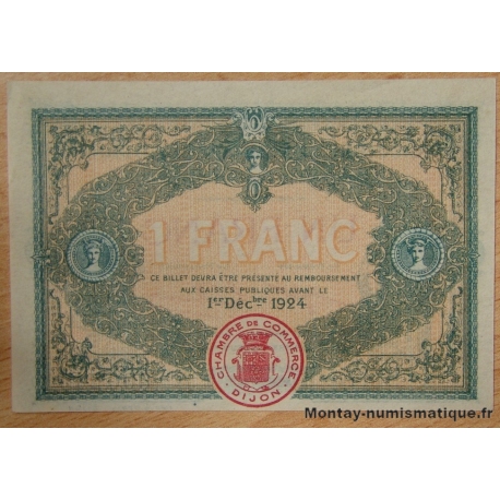 Dijon (21) 1 Franc  1 -12 -1919 Série 4 n° 000.245 