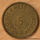 Maroc 5 Cents NCO OPEN Mess Nouasseur