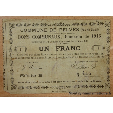 Pelves (62) 1 Franc - Bons Communaux de 1915 Série B N° 445