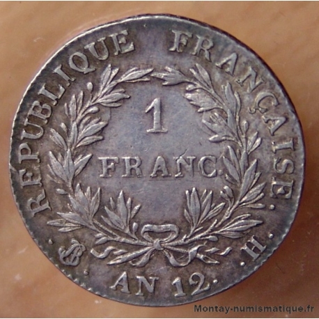 1 Franc Bonaparte 1er Consul AN 12 H La Rochelle
