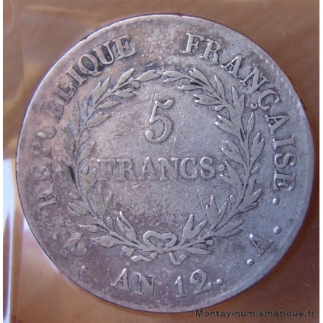 5 Francs Bonaparte 1er Consul  AN 12 A Paris